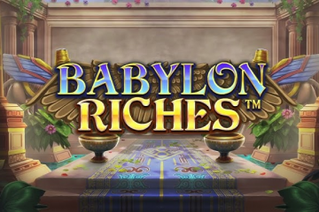 Babylon Riches™